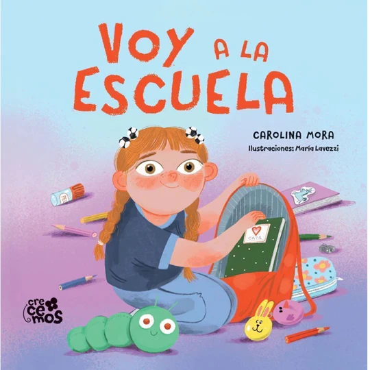 Libro infantil VOY A LA ESCUELA (TAPA DURA) — categoría Cuentos para niños de 5 a 8 años — Ramé Contando Cuentos