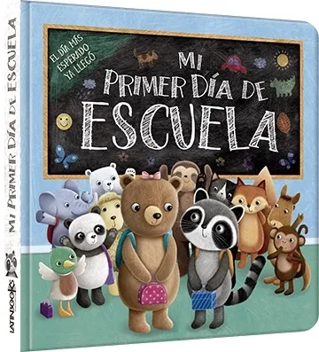 Libro infantil MI PRIMER DIA DE ESCUELA (CARTONÉ) — categoría Cuentos para niños de 0 a 3 años — Ramé Contando Cuentos