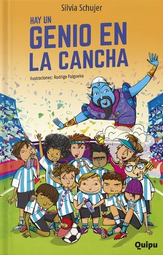 Libro infantil HAY UN GENIO EN LA CANCHA — categoría Cuentos para niños + de 7 años — Ramé Contando Cuentos