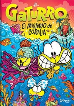 Libro infantil GATURRO EL MISTERIO DE CORALIA (TAPA DURA) — categoría Cuentos para niños + de 7 años — Ramé Contando Cuentos