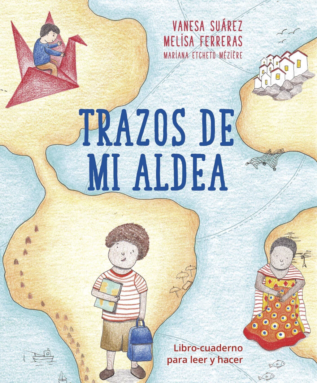 Libro infantil TRAZOS DE MI ALDEA — categoría Cuentos para niños de 5 a 8 años — Ramé Contando Cuentos