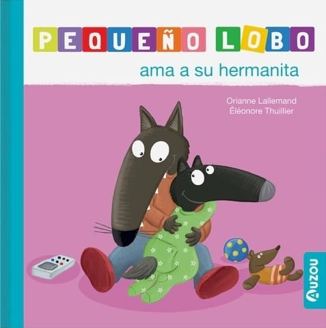 Libro infantil PEQUEÑO LOBO AMA A SU HERMANITA — categoría Cuentos para niños de 3 a 5 años — Ramé Contando Cuentos