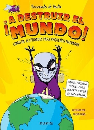 Portada del libro infantil A DESTRUIR EL MUNDO