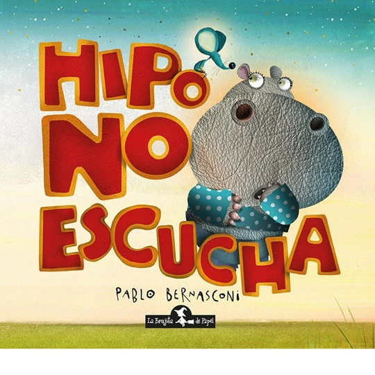 Libro infantil Hipo no escucha (Tapa Blanda) — categoría Cuentos para niños de 0 a 3 años — Ramé Contando Cuentos