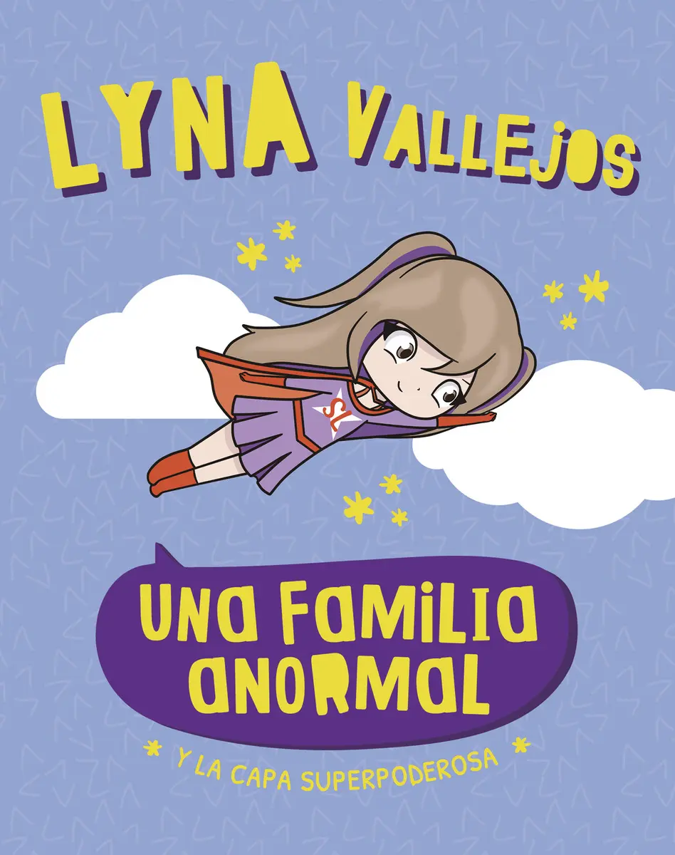 Portada del libro infantil LYNA VALLEJOS Y LA CAPA SUPERPODEROSA
